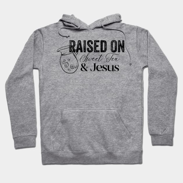 Raised on Sweet Tea & Jesus Hoodie by IrieSouth